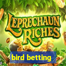 bird betting