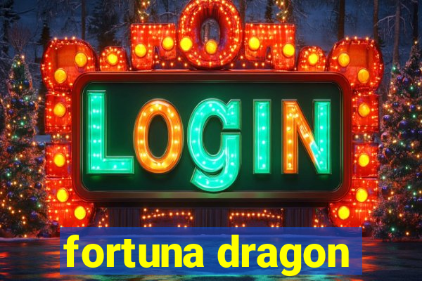 fortuna dragon