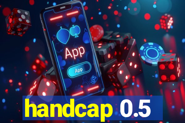 handcap 0.5