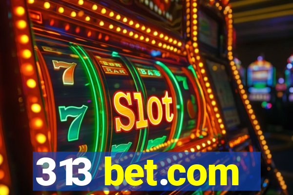 313 bet.com