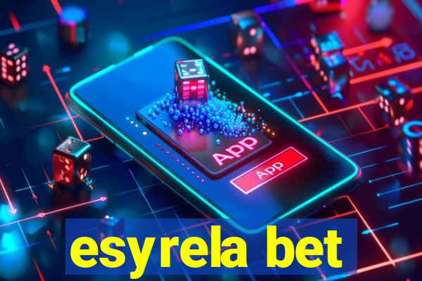 esyrela bet