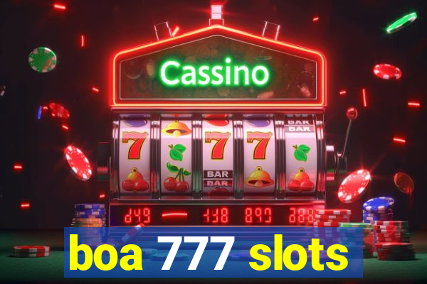 boa 777 slots