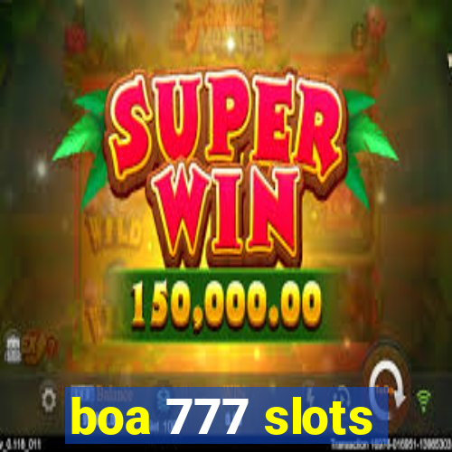 boa 777 slots