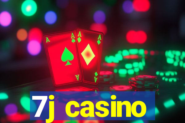 7j casino