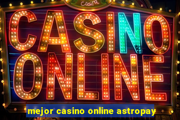 mejor casino online astropay