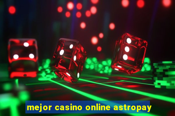 mejor casino online astropay