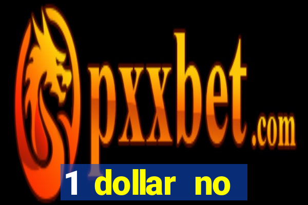 1 dollar no deposit casino