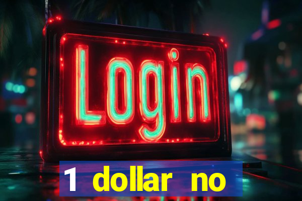 1 dollar no deposit casino