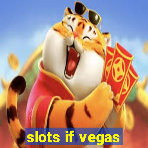 slots if vegas