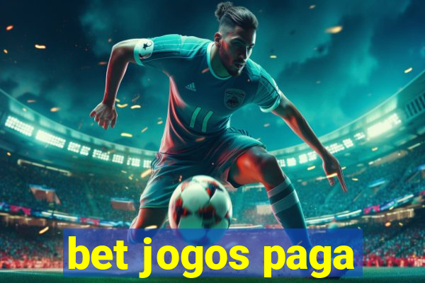 bet jogos paga