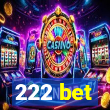 222 bet