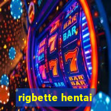 rigbette hentai