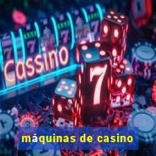 máquinas de casino