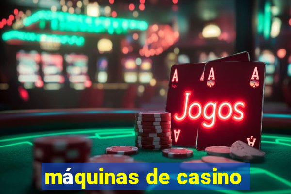 máquinas de casino