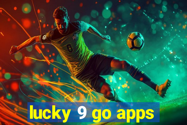 lucky 9 go apps