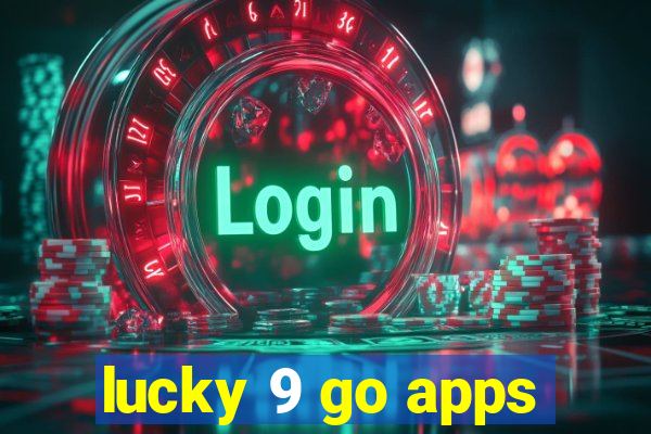 lucky 9 go apps