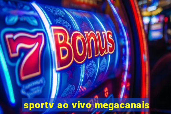 sportv ao vivo megacanais