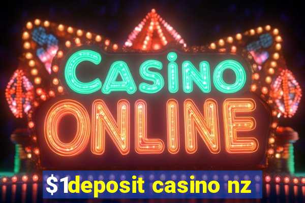 $1deposit casino nz