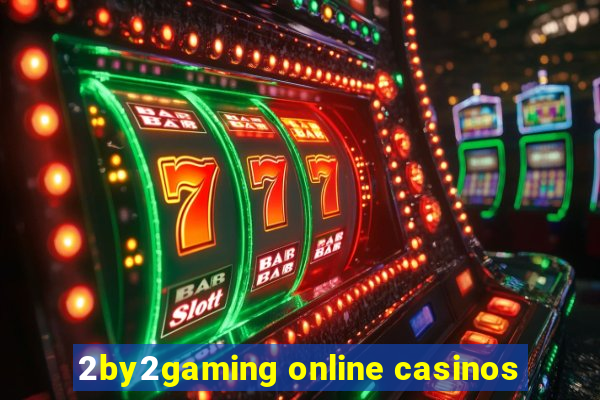 2by2gaming online casinos