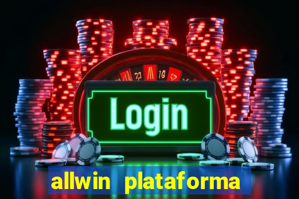 allwin plataforma de jogos