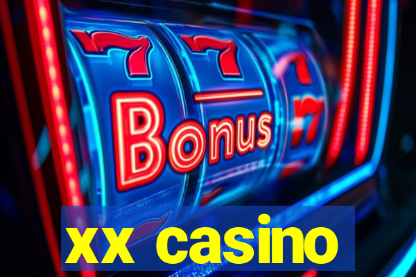 xx casino