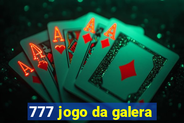 777 jogo da galera