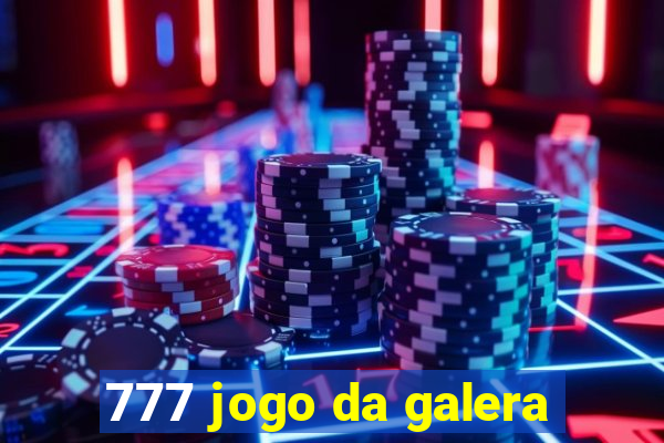 777 jogo da galera