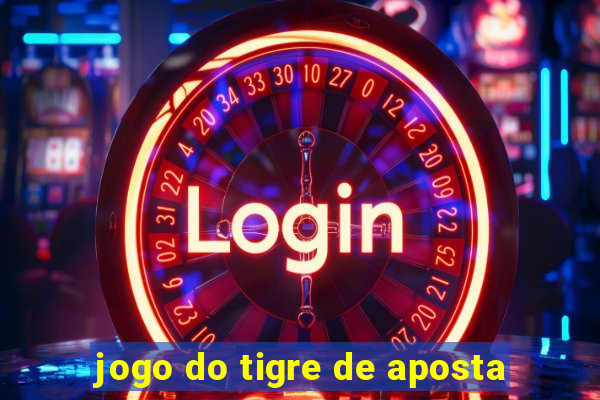 jogo do tigre de aposta