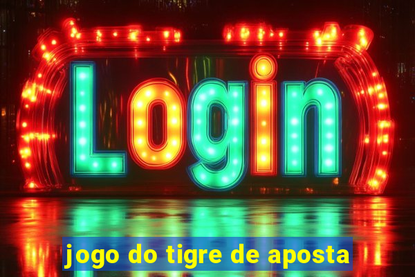 jogo do tigre de aposta