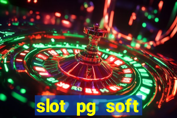 slot pg soft porcentagem gratuitos