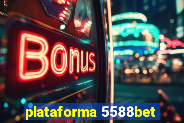 plataforma 5588bet