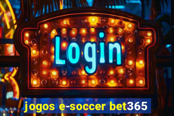 jogos e-soccer bet365