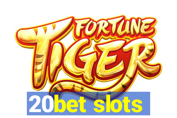 20bet slots