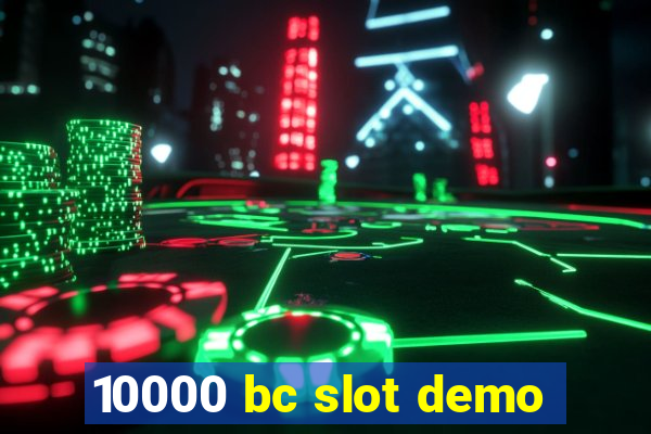 10000 bc slot demo