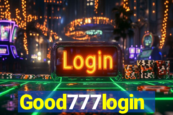 Good777login