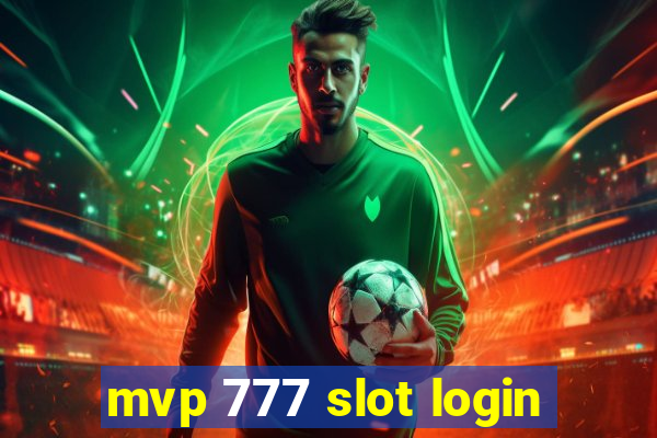 mvp 777 slot login