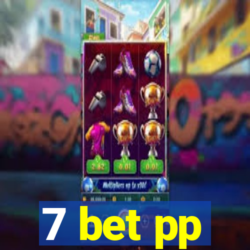 7 bet pp