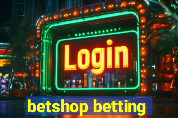 betshop betting