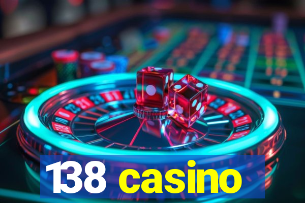 138 casino