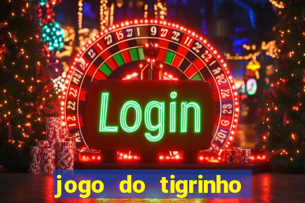 jogo do tigrinho fortune 777