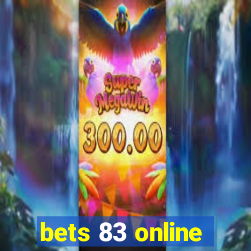 bets 83 online