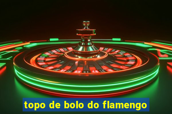 topo de bolo do flamengo