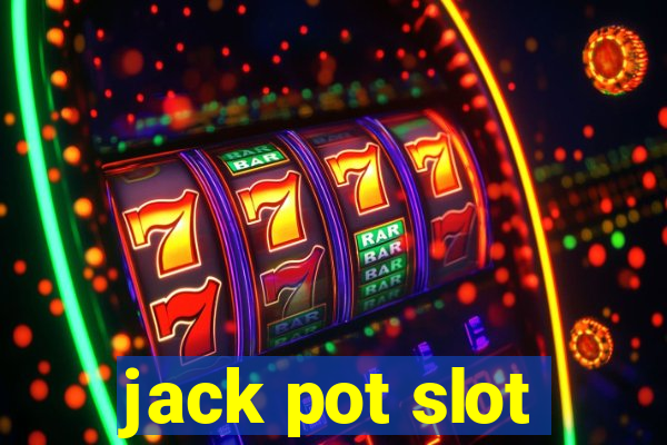 jack pot slot