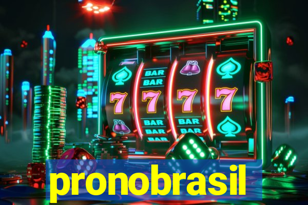 pronobrasil