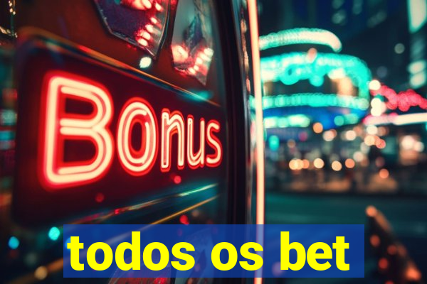 todos os bet