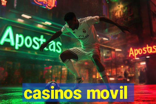 casinos movil