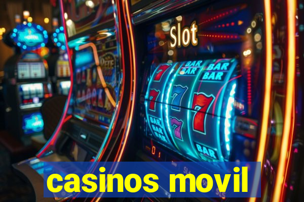 casinos movil