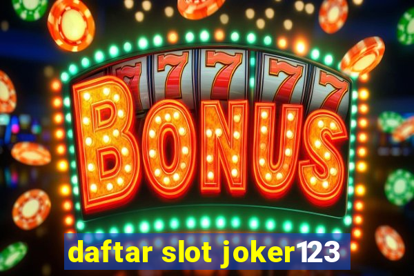 daftar slot joker123