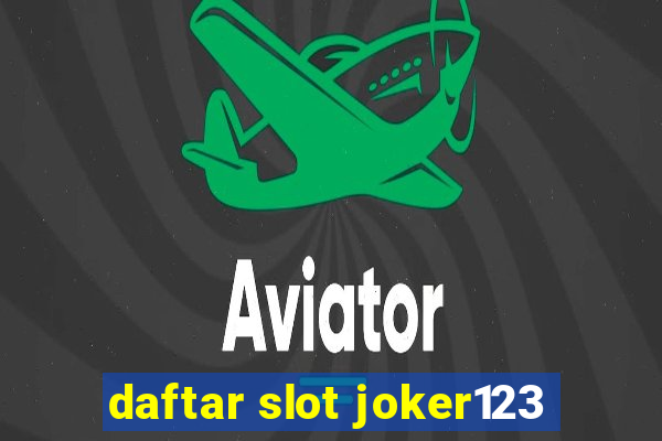 daftar slot joker123