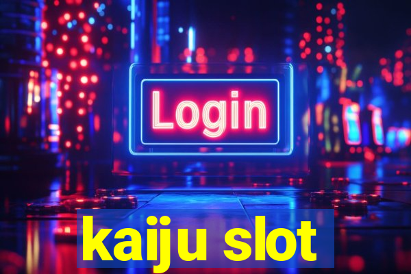 kaiju slot